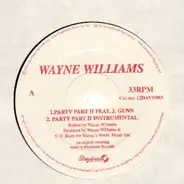 Wayne Williams - Party Part II feat. J. Gunn