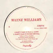12'' - Wayne Williams - Party Part II feat. J. Gunn