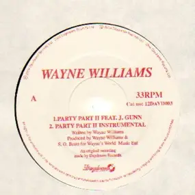 Wayne Williams - Party Part II feat. J. Gunn