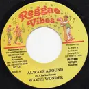 7inch Vinyl Single - Wayne Wonder - Always Around
