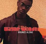 12'' - Wayne Wonder - Bounce Along