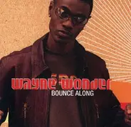 WAYNE WONDER - Bounce Along