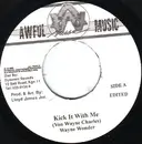 7inch Vinyl Single - Wayne Wonder - Kick It With Me