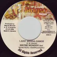 Wayne Wonder / J Sharpe / Juggin D / Richie Rich - I Just Wanna Dance / Bus Di 45