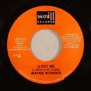 7inch Vinyl Single - Wayne Wonder - U Got Me