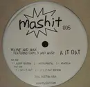 12inch Vinyl Single - Wayne And Wax / DJ C - A It Dat