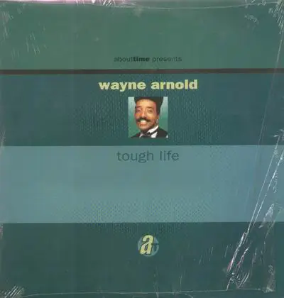 Wayne Arnold - Tough Life