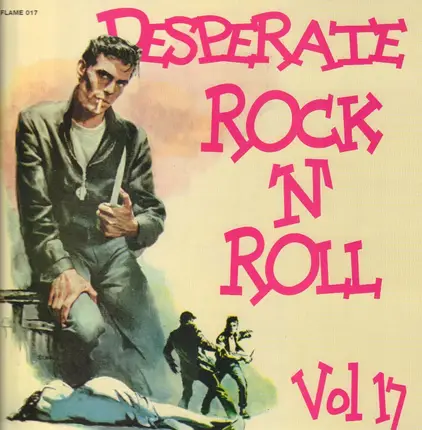 Wayne Busby, Johnny Fallin, Edgar Blanchard - Desperate Rock'n'Roll Vol. 17