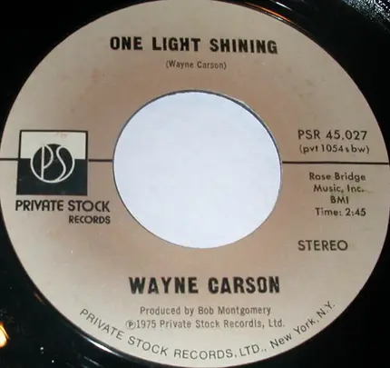 Wayne Carson - One Light Shining / Liberated Woman