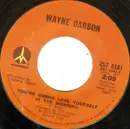 7inch Vinyl Single - Wayne Carson - You're Gonna Love Yourself In The Morning / Laurel Canyon