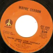 Wayne Carson - You're Gonna Love Yourself In The Morning / Laurel Canyon