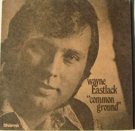 Wayne Eastlack - Common Ground