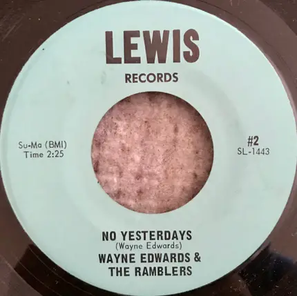 Wayne Edwards Ramblers - I Didn't Mean To Fall In Love With You / No Yesterdays
