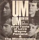 7inch Vinyl Single - Wayne Fontana And The Mindbenders, Wayne Fontana & The Mindbenders - Um, Um, Um, Um, Um, Um
