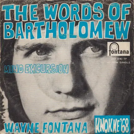 Wayne Fontana - The Words Of Bartholomew