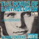 7inch Vinyl Single - Wayne Fontana - The Words Of Bartholomew