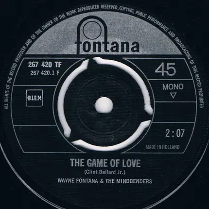 Wayne Fontana & The Mindbenders - The Game Of Love / Since You Been Gone