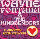 CD - Wayne Fontana & The Mindbenders - A Groovy Kind of Love