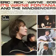 LP - Wayne Fontana & The Mindbenders - Eric, Rick, Wayne And Bob — It's Wayne Fontana And The Mindbenders - Mono