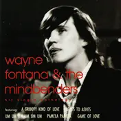 Wayne Fontana & the Mindbenders - Hit Single Anthology