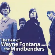 CD - Wayne Fontana & The Mindbenders - The Best of Wayne Fontana and the Mindbenders - Mono