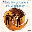 CD - Wayne Fontana & The Mindbenders - The World of Wayne Fontana & The Mindbenders