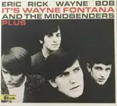 CD - Wayne Fontana & The Mindbenders - Eric, Rick, Wayne And Bob — It's Wayne Fontana And The Mindbenders Plus - Digipak