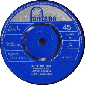 Wayne Fontana & the Mindbenders - She Needs Love / Like I Did