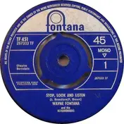 Wayne Fontana & the Mindbenders - Stop, Look And Listen / Duke Of Earl