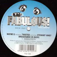 Wayne G Presents Twisted Featuring Stewart Who? - Breakdance (Is Back)