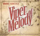 CD - Wayne Hancock - Viper of Melody - Digipack