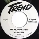 7inch Vinyl Single - Wayne Handy - Betcha Didn't Know / Don't Be Unfair - promo
