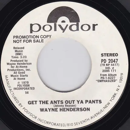 Wayne Henderson - Get The Ants Out Ya Pants