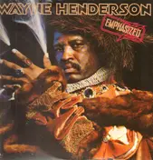 Wayne Henderson - Emphasized