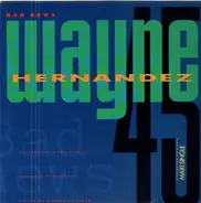 Wayne Hernandez - Bad News