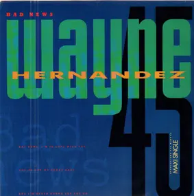 Wayne Hernandez - Bad News