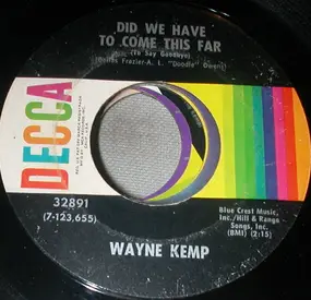 Wayne Kemp - Did We Have To Come This Far (To Say Goodbye)