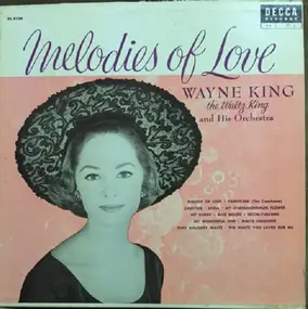 Wayne King - Melodies Of Love