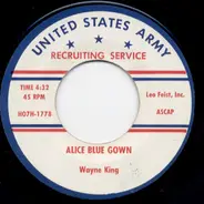 Wayne King And His Orchestra - Alice Blue Gown / The Waltz You Saved For Me