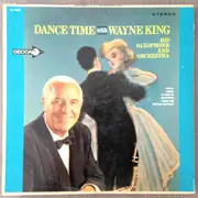 LP - Wayne King And His Orchestra - Dance Time With Wayne King