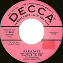7inch Vinyl Single - Wayne King And His Orchestra - Paradise / If You Will Dream Of Me