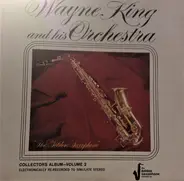 Wayne King And His Orchestra - The Golden Saxophone