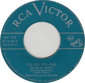 Wayne King - You And You / Voices Of Spring