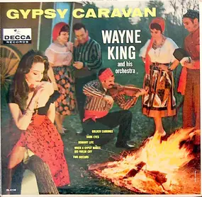 Wayne King - Gypsy Caravan