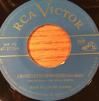Wayne King And His Orchestra - The Waltz You Saved For Me / I'm Forever Blowing Bubbles