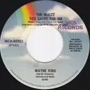 7inch Vinyl Single - Wayne King And His Orchestra - The Waltz You Saved For Me
