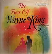 Wayne King And His Orchestra - The Best Of Wayne King And His Orchestra