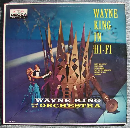 Wayne King And His Orchestra - Wayne King In Hi Fi