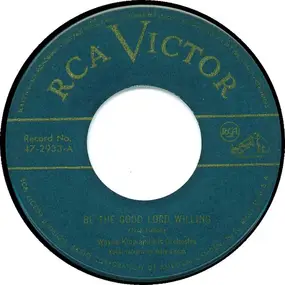 Wayne King - Be The Good Lord Willing / Rue De Romance