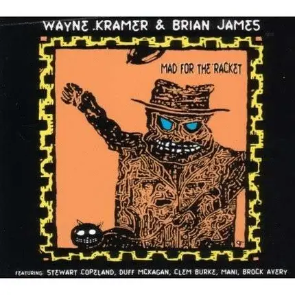 Wayne Kramer - Mad for the Racket